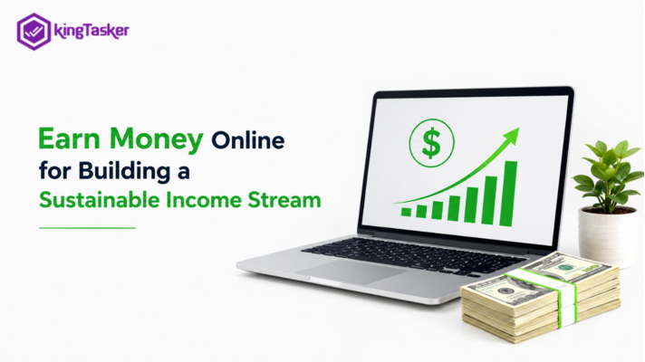 Real Ways to Earn Money Online for Building a Sustainable Income Stream