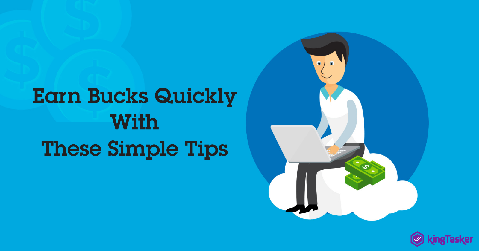 Earn Bucks Quickly With These Simple Tips