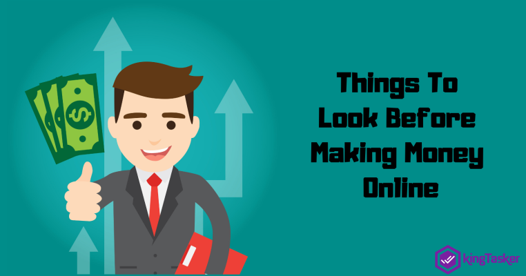 Things To Look Before Making Money Online