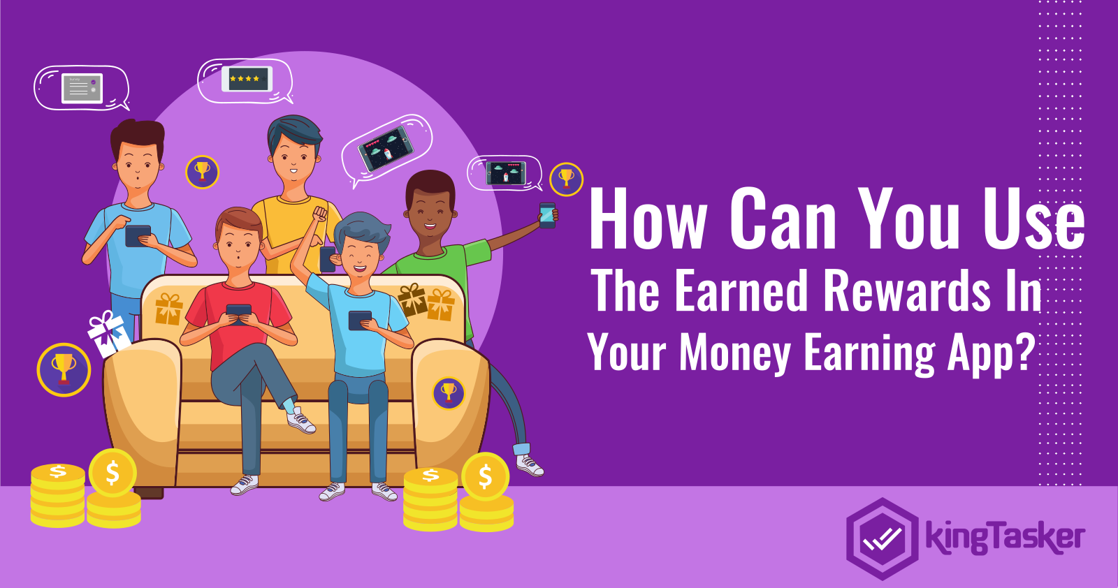 How Can You Use The Earned Rewards In Your Money Earning App?