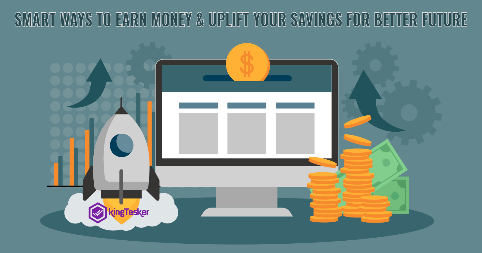 Smart Ways To  Earn Money & Uplift Your Savings For Better Future