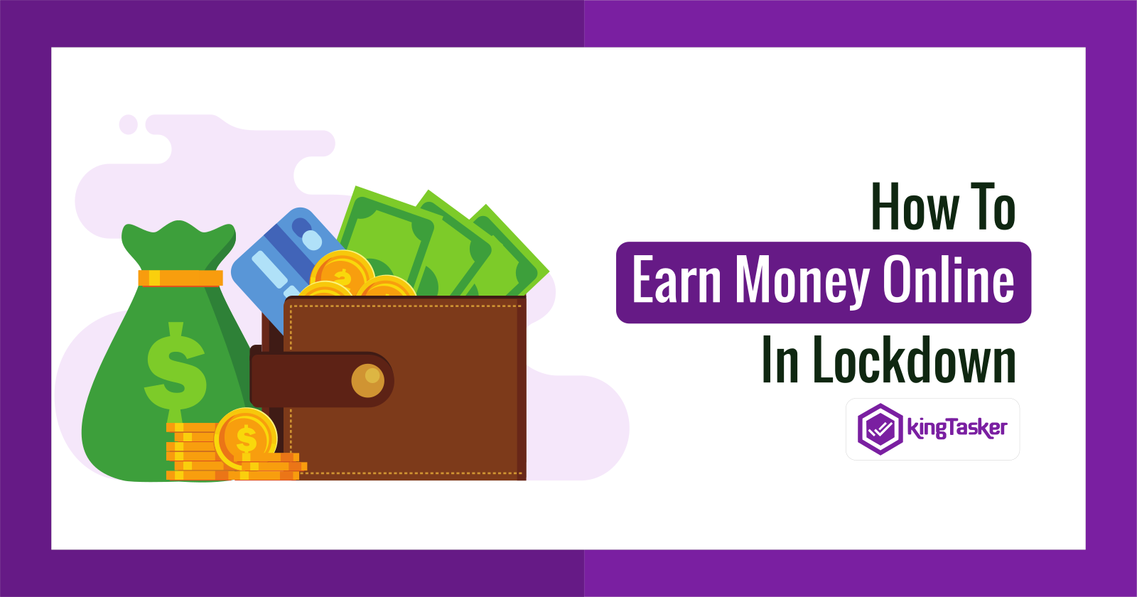 How To Earn Money Online in Lockdown: Checkout The Top 7 Ways!