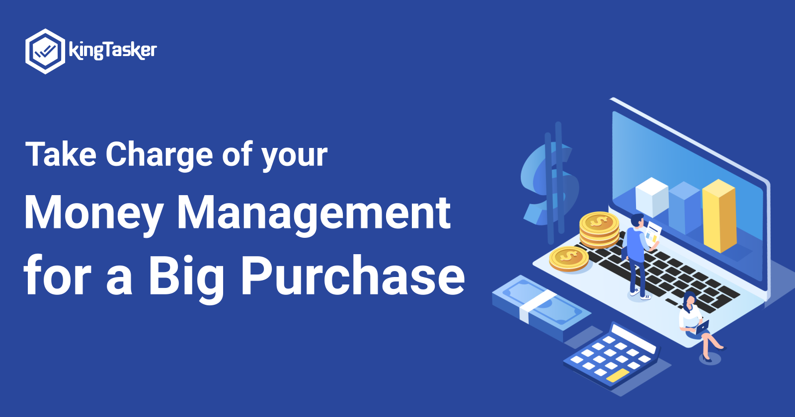 Take Charge of your Money Management for a Big Purchase