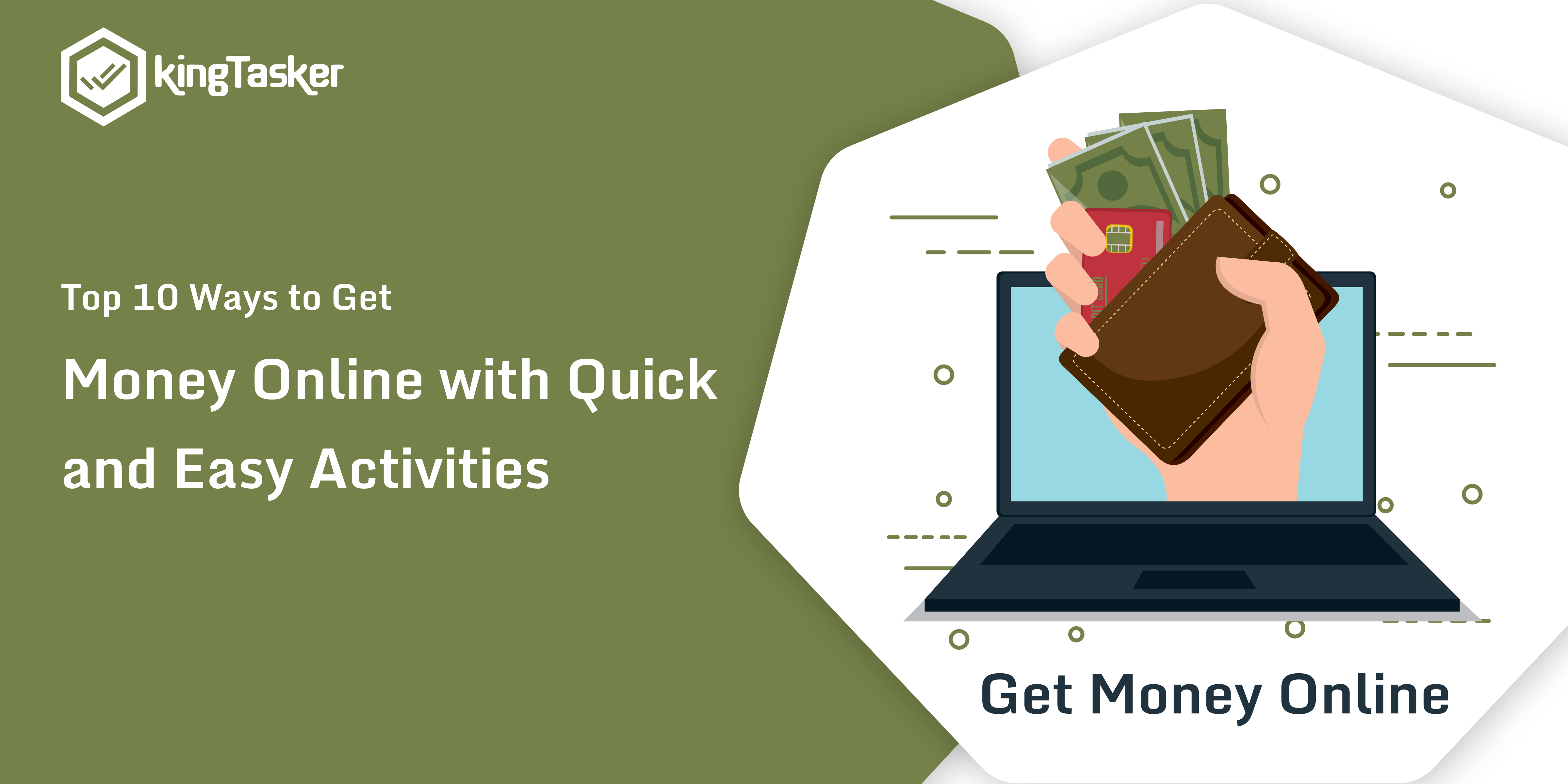 Top 10 Ways to Get Money Online With Quick And Easy Activities