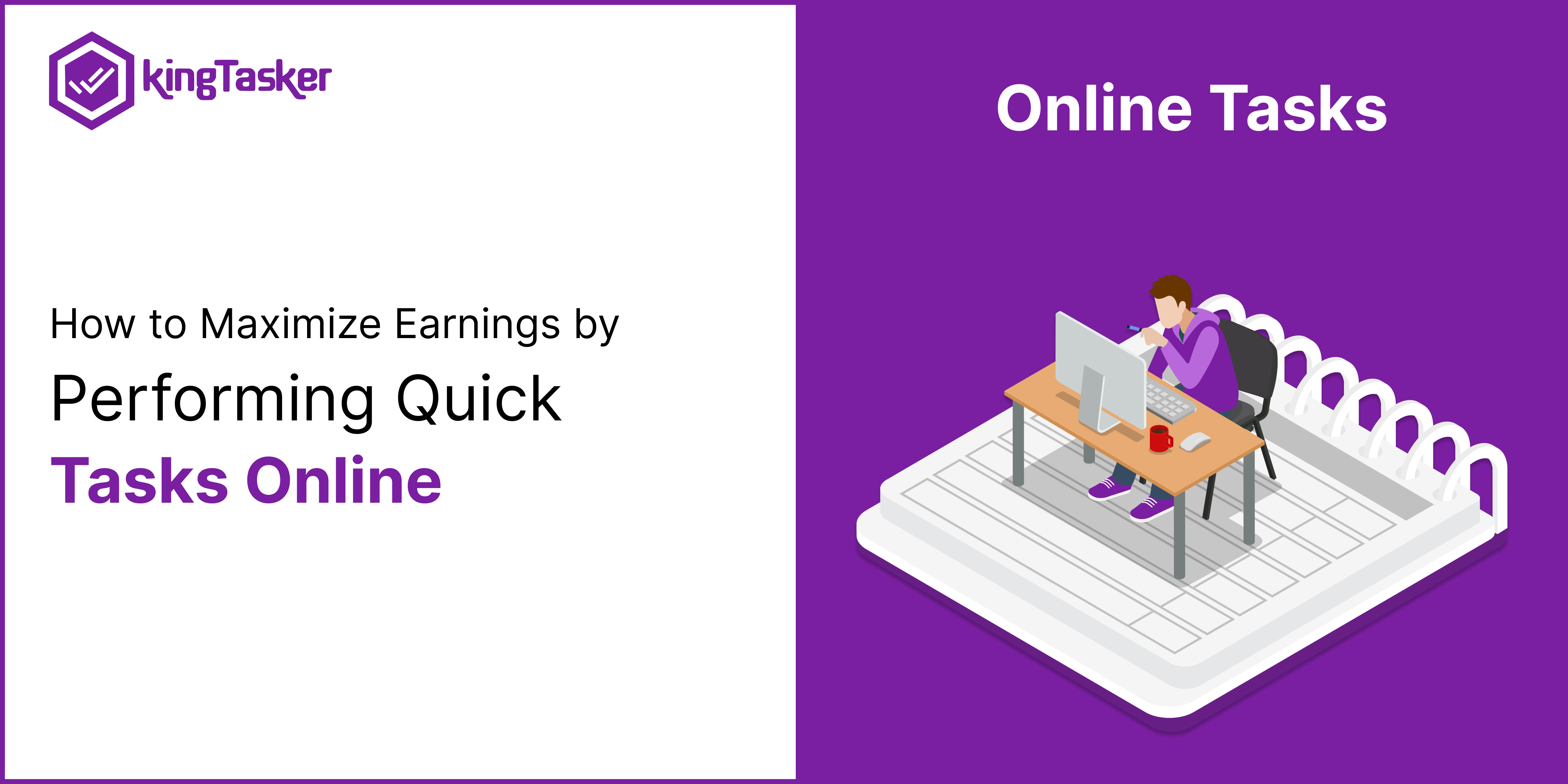 How To Maximize Earnings By Performing Quick Tasks Online